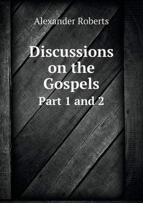 Book cover for Discussions on the Gospels Part 1 and 2