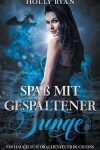 Book cover for Spaß mit gespaltener Zunge