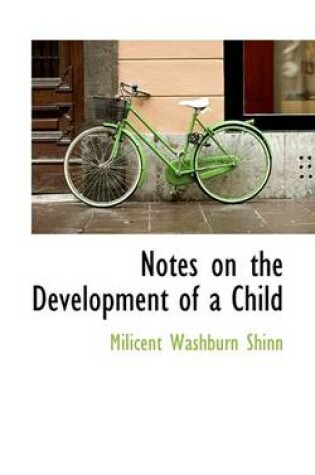 Cover of Notes on the Development of a Child