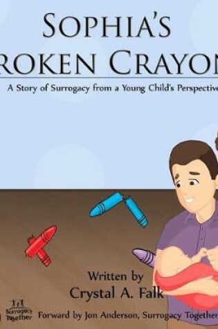 Cover of Sophia's Broken Crayons (Intended Fathers Version)