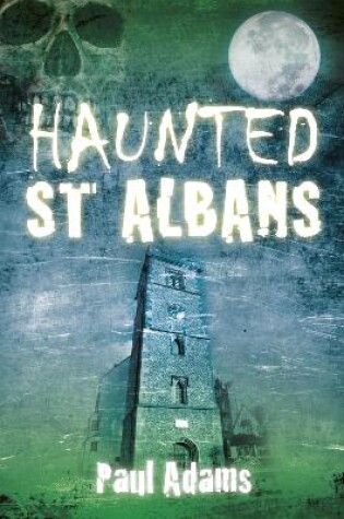 Cover of Haunted St Albans