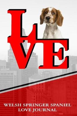 Book cover for Welsh Springer Spaniel Love Journal