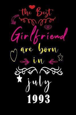 Book cover for The best Girlfriend are born in JULY 1993
