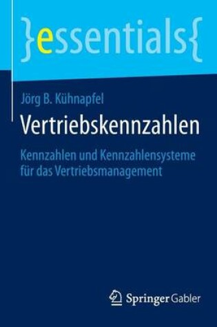 Cover of Vertriebskennzahlen: Kennzahlen Und Kennzahlensysteme Fur Das Vertriebsmanagement