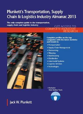 Book cover for Plunkett's Transportation, Supply Chain & Logistics Industry Almanac 2013