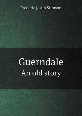 Book cover for Guerndale an Old Story