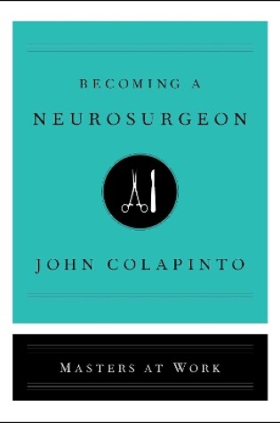 Cover of Becoming a Neurosurgeon