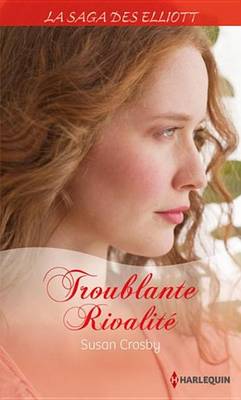 Book cover for Troublante Rivalite (Saga)
