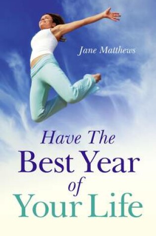 Cover of Have The Best Year of Your Life