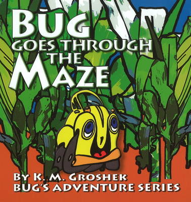 Book cover for Bug Goes Through the Maze