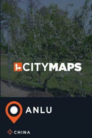 Cover of City Maps Anlu China