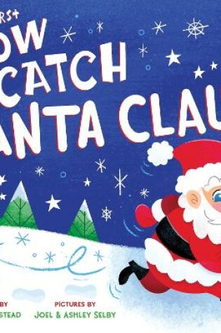 Cover of My First How to Catch Santa Claus