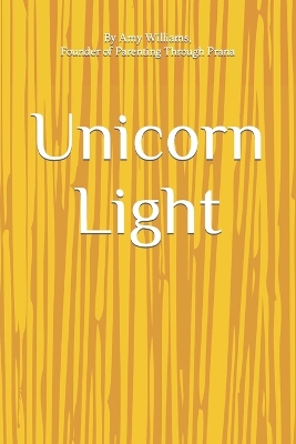 Book cover for Unicorn Light