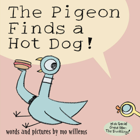 Book cover for Pigeon Finds a Hot Dog!, The