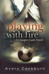 Book cover for Playing With Fire