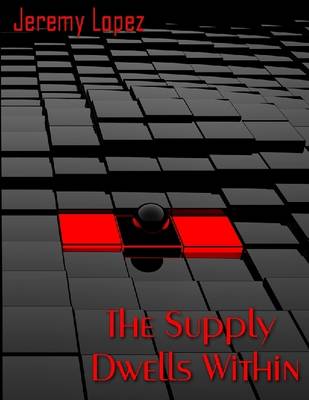 Book cover for The Supply Dwells Within: The Power of Success Within