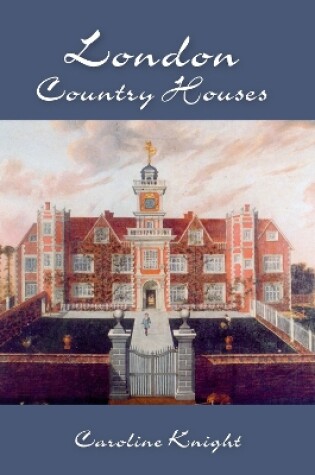 Cover of London Country Houses