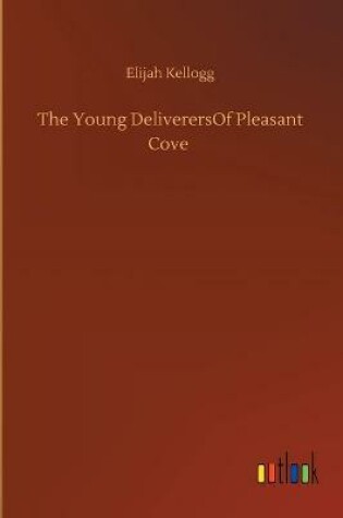 Cover of The Young DeliverersOf Pleasant Cove