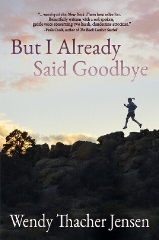 Cover of But I Already Said Goodbye