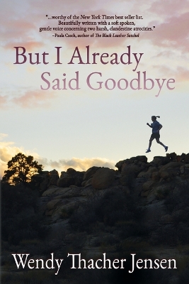 Cover of But I Already Said Goodbye