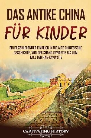 Cover of Das antike China f�r Kinder