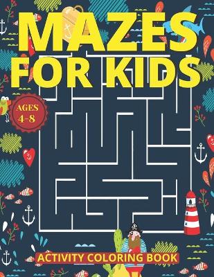 Book cover for Mazes for Kids Ages 4-8