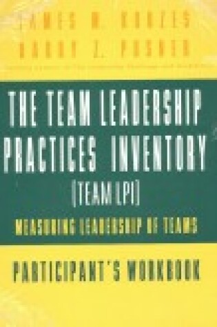 Cover of The Team Leadership Practices Inventory (Team LPI)