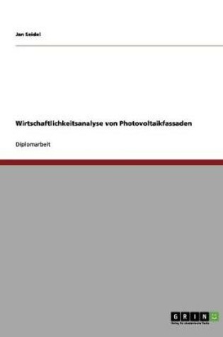 Cover of Wirtschaftlichkeitsanalyse von Photovoltaikfassaden