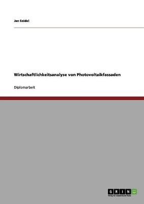 Book cover for Wirtschaftlichkeitsanalyse von Photovoltaikfassaden