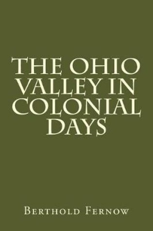 Cover of The Ohio Valley in Colonial Days