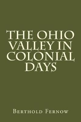 Cover of The Ohio Valley in Colonial Days