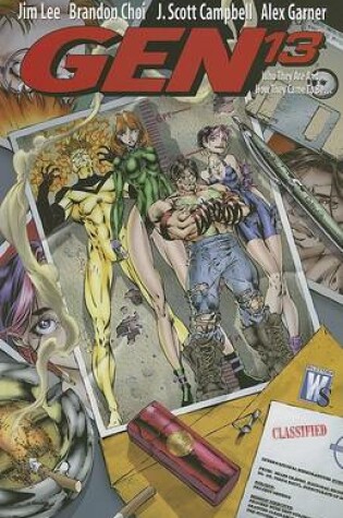 Cover of Gen 13: Who They Are and How They Came to Be