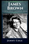 Book cover for James Brown Stress Away Coloring Book