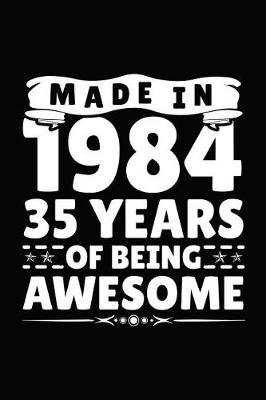 Book cover for Made in 1984 35 Years of Being Awesome