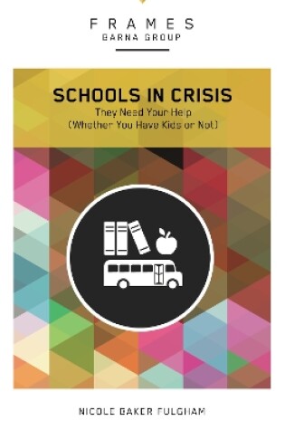 Cover of Schools in Crisis, Paperback (Frames Series)