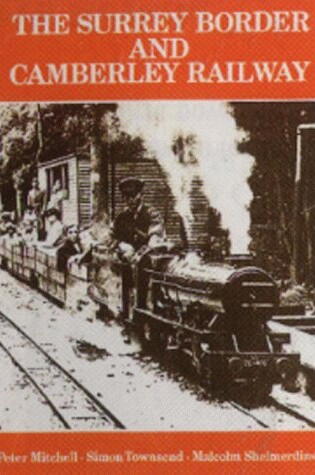 Cover of The Surrey Border and Camberley Railway