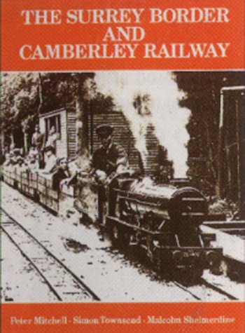 Book cover for The Surrey Border and Camberley Railway