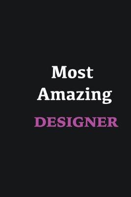 Book cover for Most Amazing Designer