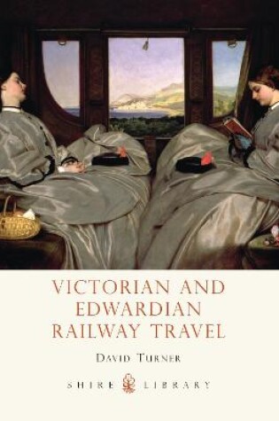 Cover of Victorian and Edwardian Railway Travel