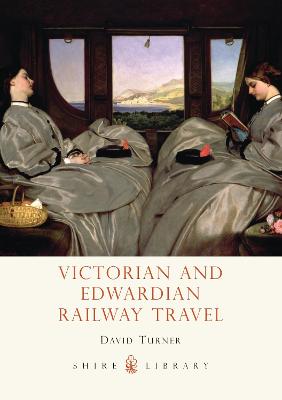 Cover of Victorian and Edwardian Railway Travel