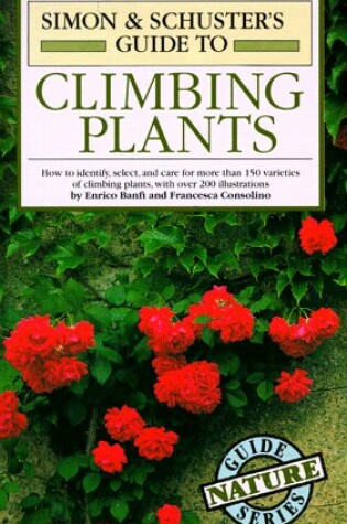 Cover of The Simon & Schuster Guide to Climbing Plants