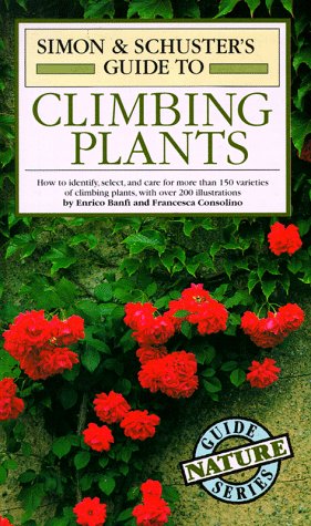 Cover of The Simon & Schuster Guide to Climbing Plants