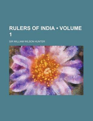 Book cover for Rulers of India (Volume 1 )