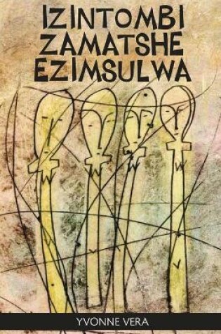 Cover of Izintombi Zamatshe Ezimsulwa