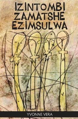 Book cover for Izintombi Zamatshe Ezimsulwa