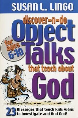 Cover of Discover-N-Do Object Talks That Teach About God