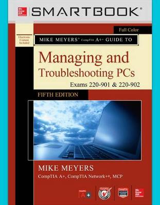 Book cover for Smartbook Access Card for Mike Meyers' Comptia A+ Guide to Managing and Troubleshooting Pcs, Fifth Edition (Exams 220-901 and 902)