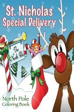 Cover of St. Nicholas Special Delivery North Pole Coloring Book