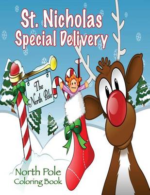 Book cover for St. Nicholas Special Delivery North Pole Coloring Book