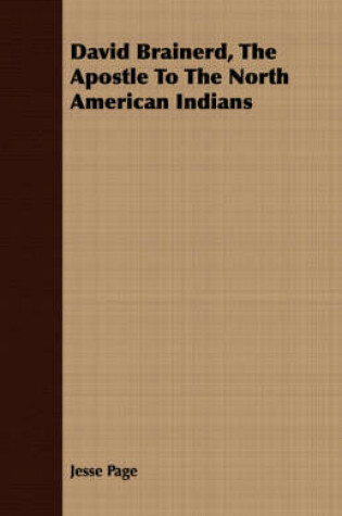 Cover of David Brainerd, The Apostle To The North American Indians